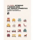 LA CASA, INTIMIDAD Y NUEVOS USOS DEL ESPACIO DOMESTICO