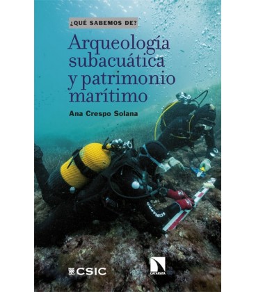 ARQUEOLOGIA SUBACUATICA Y PATRIMONIO MARITIMO