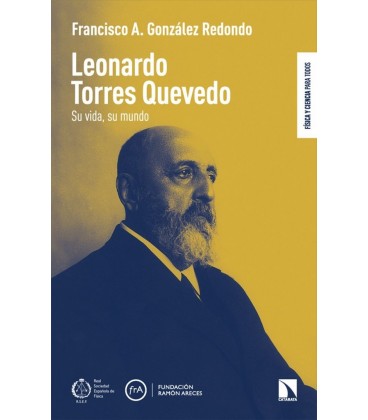 LEONARDO TORRES QUEVEDO: SU VIDA