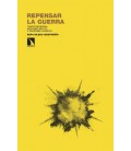 REPENSAR LA GUERRA