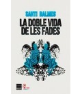 DOBLE VIDA DE LES FADES
