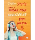 TODAS MIS CANCIONES SON PARA TI