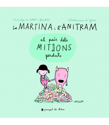 MARTINA I LANITRAM AL PAIS DEL MITJONS PERDUTS