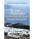 EL MAR Y LA MONTAÑA SIERRA LUJAR AL FONDO PAISAJES ACUMULADOS