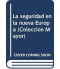 SEGURIDAD EN LA NUEVA EUROPA