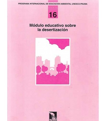 MODULO EDUCATIVO SOBRE DESERTIZACION