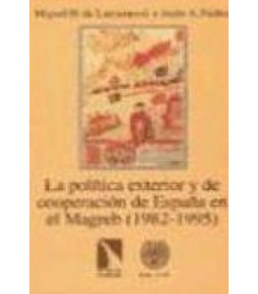 POLITICA EXTERIOR Y DE COOPERACION DE ESPAÑA EN EL MAGREB