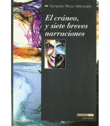 CRANEO Y SIETE BREVES NARRACIONES MORANDI