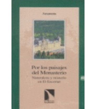 POR LOS PAISAJES DEL MONASTERIO