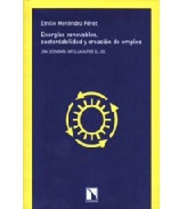 ENERGIAS RENOVABLES SUSTENTABILIDAD Y CREACION DE EMPLEO