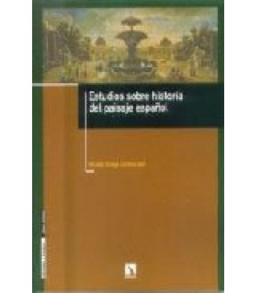 ESTUDIOS SOBRE HISTORIA DEL PAISAJE ESPAÑOL