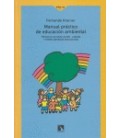 MANUAL PRACTICO DE EDUCACION AMBIENTAL 3ªED