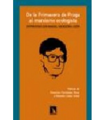DE LA PRIMAVERA DE PRAGA AL MARXISMO ECOLOGISTA