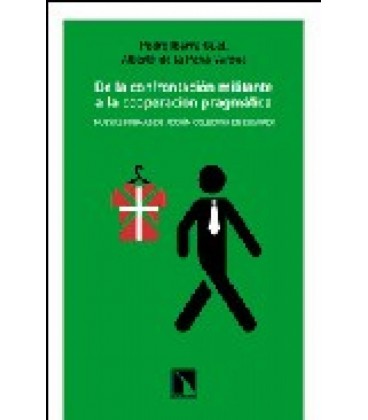 DE LA CONFRONTACION MILITANTE A LA COOPERACION PRAGMATICA