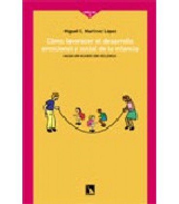 COMO FAVORECER EL DESARROLLO EMOCIONAL Y SOCIAL DE INFANCIA