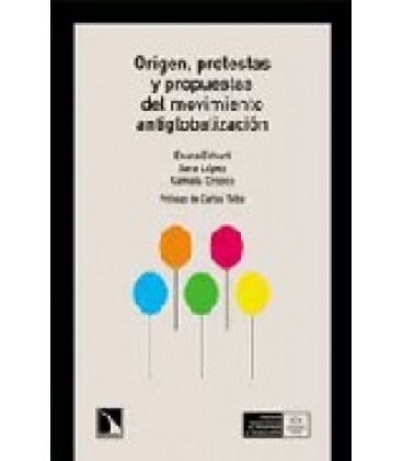 ORIGEN PROTESTAS Y PROPUESTAS DEL MOVIMIENTO ANTIGLOBALIZACI