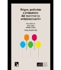 ORIGEN PROTESTAS Y PROPUESTAS DEL MOVIMIENTO ANTIGLOBALIZACI