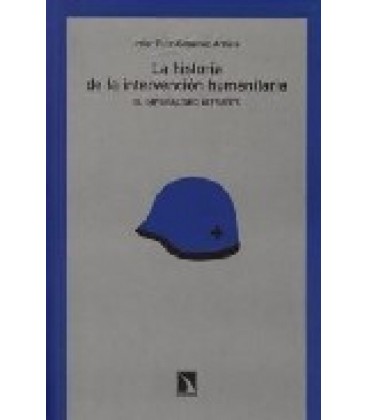 HISTORIA DE LA INTERVENCION HUMANITARIA