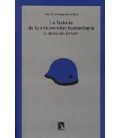 HISTORIA DE LA INTERVENCION HUMANITARIA,LA