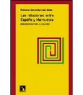 RELACIONES ENTRE ESPAÑA Y MARRUECOS,LAS
