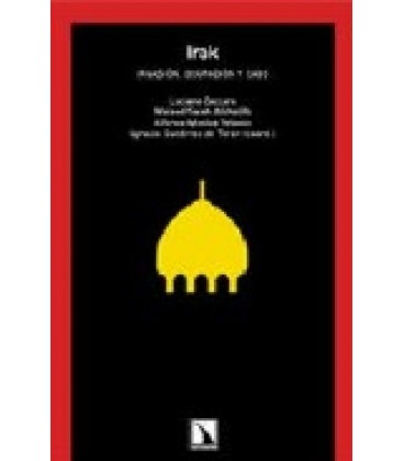 IRAK INVASION OCUPACION Y CAOS