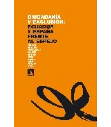CIUDADANIA Y EXCLUSION ECUADOR Y ESPAÑA FRENTE AL ESPEJO