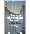 POR QUE HA FRACASADO LA PAZ