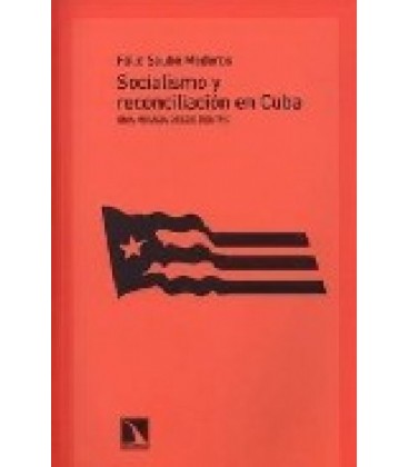 SOCIALISMO Y RECONCILIACION EN CUBA
