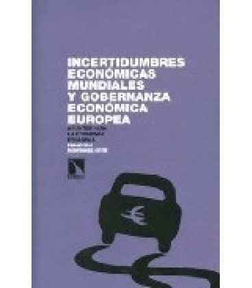 INCERTIDUMBRES ECONOMICAS MUNDIALES Y GOBERNANZA ECONOMICA