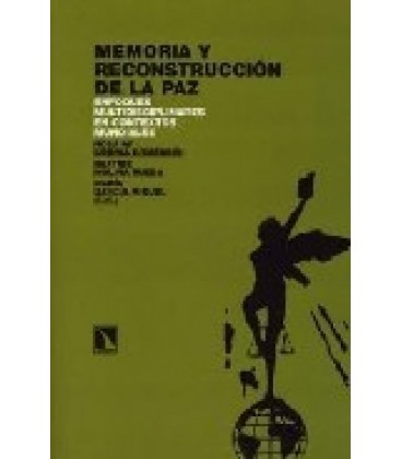 MEMORIA Y RECONSTRUCCION DE LA PAZ