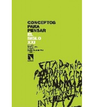 CONCEPTOS PARA PENSAR EL SIGLO XXI
