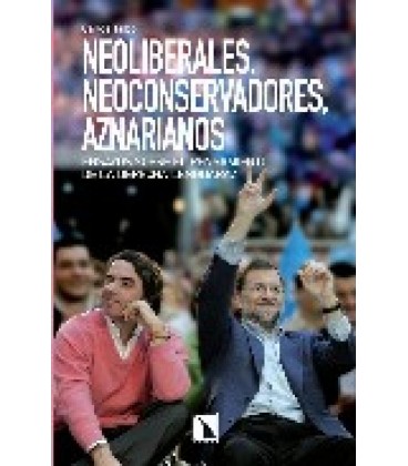 NEOLIBERALES NEOCONSERVADORES AZNARIANOS
