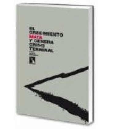 CRECIMIENTO MATA Y GENERA CRISIS TERMINAL