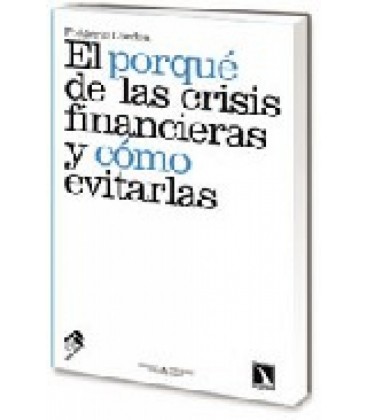 PORQUE DE LAS CRISIS FINANCIERAS Y COMO EVITARLAS