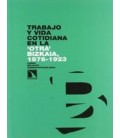 TRABAJO Y VIDA COTIDIANA EN LA OTRA BIZKAIA