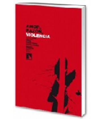 AMOR RAZON Y VIOLENCIA
