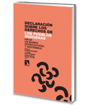 DECLARACION SOBRE LOS DERECHOS DE LOS PUEBLOS INDIGENAS