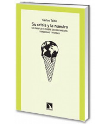 SU CRISIS Y LA NUESTRA