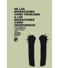 DE LAS MIGRACIONES COMO PROBLEMA A LAS MIG,COMO OPORTUNIDAD