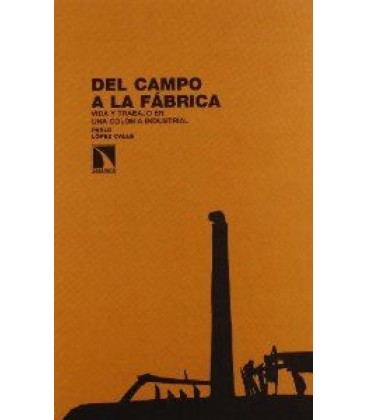 DEL CAMPO A LA FABRICA