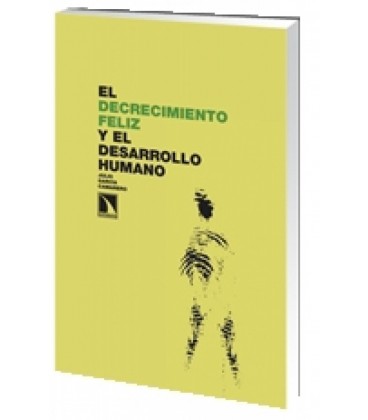 DECRECIMIENTO FELIZ Y EL DESARROLLO HUMANO