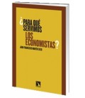 PARA QUE SERVIMOS LOS ECONOMISTAS