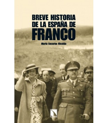 BREVE HISTORIA DE LA ESPAÑA DE FRANCO