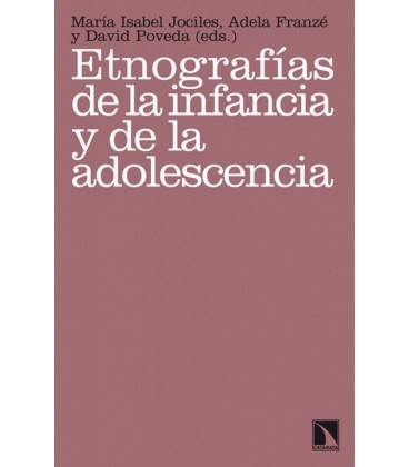 ETNOGRAFIAS DE LA INFANCIA Y DE LA ADOLESCENCIA 2ªED