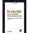 ESCRITOR EN LA SOCIEDAD DE LA COMUNICACION,EL