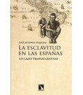 ESCLAVITUD EN LAS ESPAÑAS,LA 3ªED