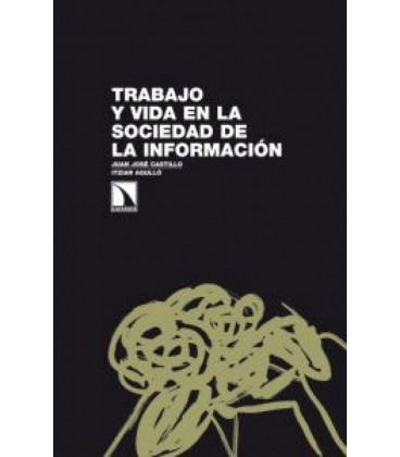 TRABAJO Y VIDA EN LA SOCIEDAD DE LA INFORMACION