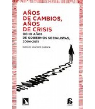 AÑOS DE CAMBIOS AÑOS DE CRISIS