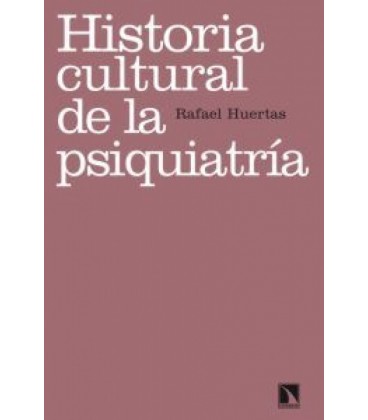 HISTORIA CULTURAL DE LA PSIQUIATRIA