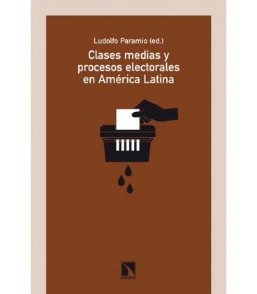 CLASES MEDIAS Y PROCESOS ELECTORALES EN AMERICA LATINA